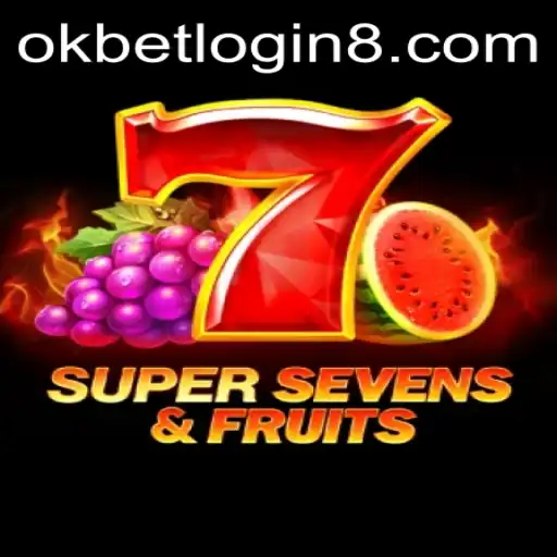 Discover the Thrilling World of 7SuperSevensFruits and How to Navigate It with Okbet Login