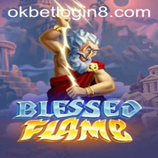 Explore the Fascinating World of BlessedFlame: Your Ultimate Guide