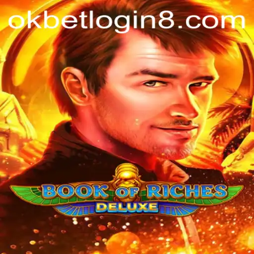 Exploring the Exciting World of Book of Riches Deluxe