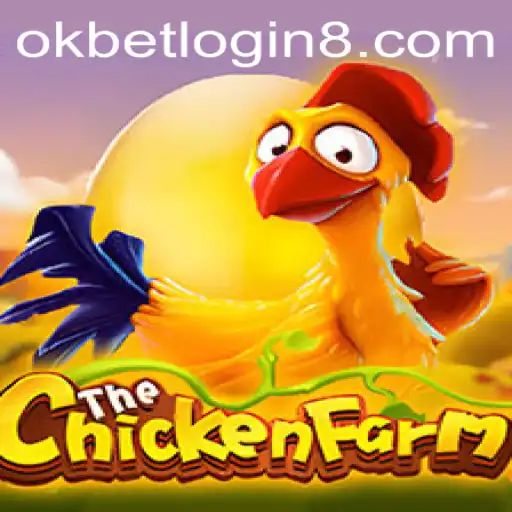 Discovering the Excitement of ChickenFarm and Understanding the OkBet Login