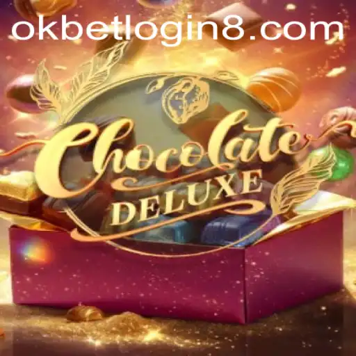Exploring the Sweet Journey of 'ChocolateDeluxe' and its Connection to Online Gaming Through 'okbet login'