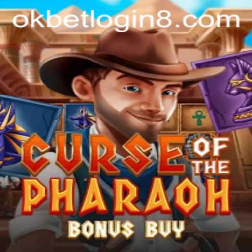 Unlock the Mysteries of CurseofthePharaohBonusBuy with Okbet Login