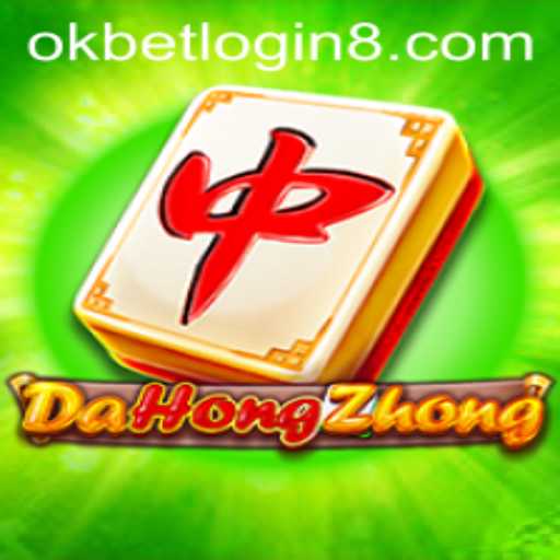 DaHongZhong and Okbet Login: Exploring the Popular Game and Its Dynamics
