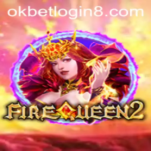 Discover FireQueen2: A Thrilling Adventure in the Gaming World with Okbet Login