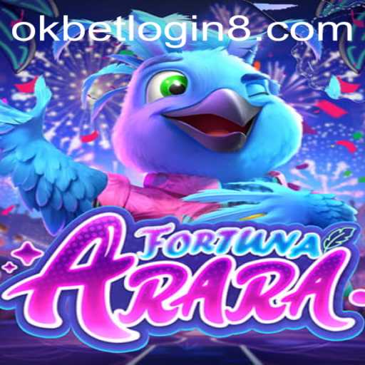 Exploring FortunaArara: A Comprehensive Guide with Okbet Login