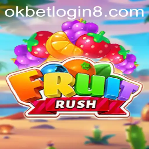 Discovering FruitRush: A Sweet Adventure with OkBet Login