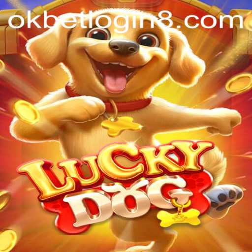 Exploring the Thrills of LuckyDog and the Convenience of Okbet Login