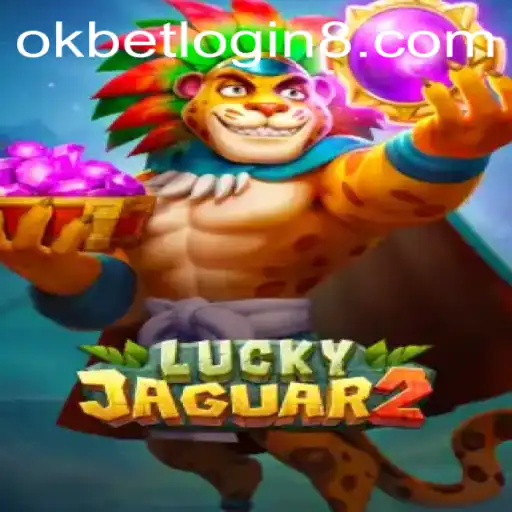 Unveiling Luckyjaguar2: Your Guide to Mastering the Game with Okbet Login