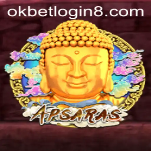 Exploring Apsaras: A Unique Gaming Experience and Okbet Login Insights