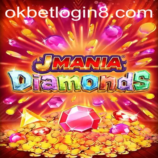 Discover the Thrill of JManiaDiamonds and Navigate Okbet Login with Ease