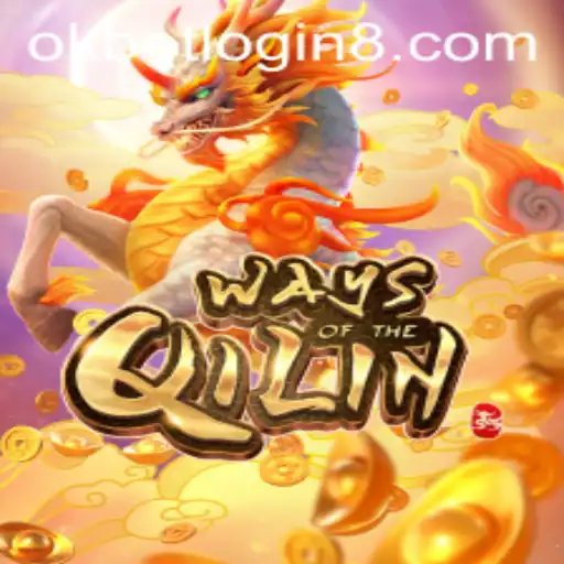 Exploring 'WaysoftheQilin' and the Fascination of Okbet Login